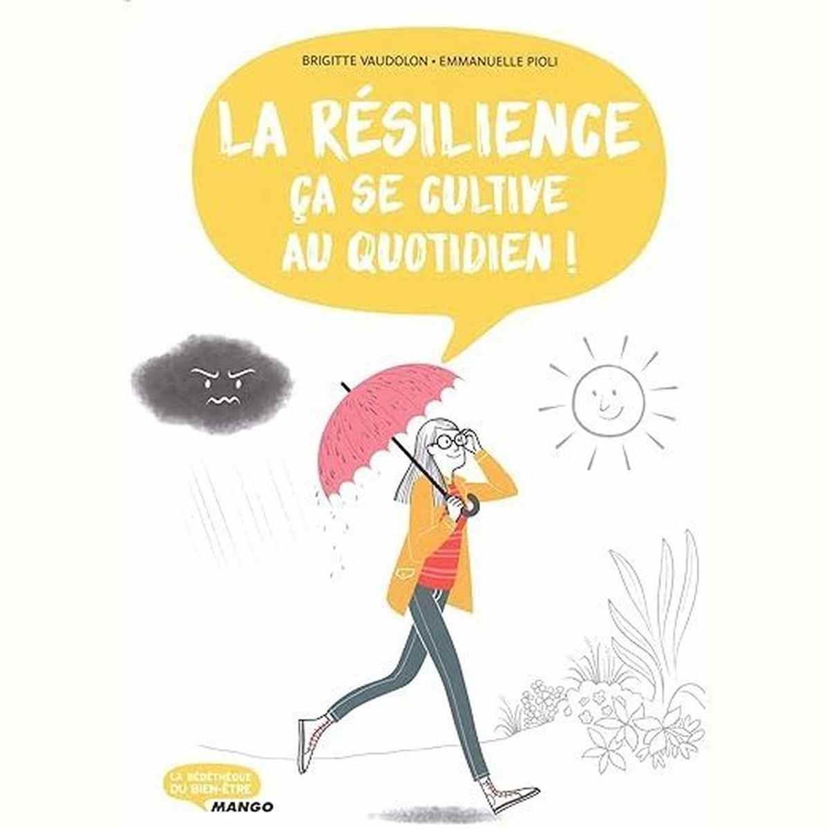 La résilience, ça se cultive au quotidien - Livre
