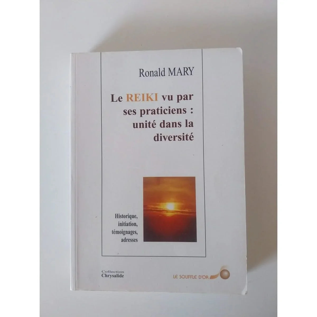 Le Reiki Vu Par Ses Praticiens - Livre