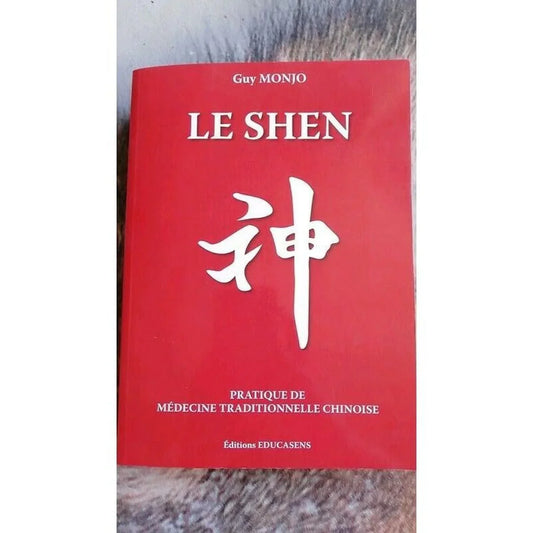 Le SHEN -pratique de medecine traditionnelle chinoise -Guy Monjo
librairie en ligne pas cher
