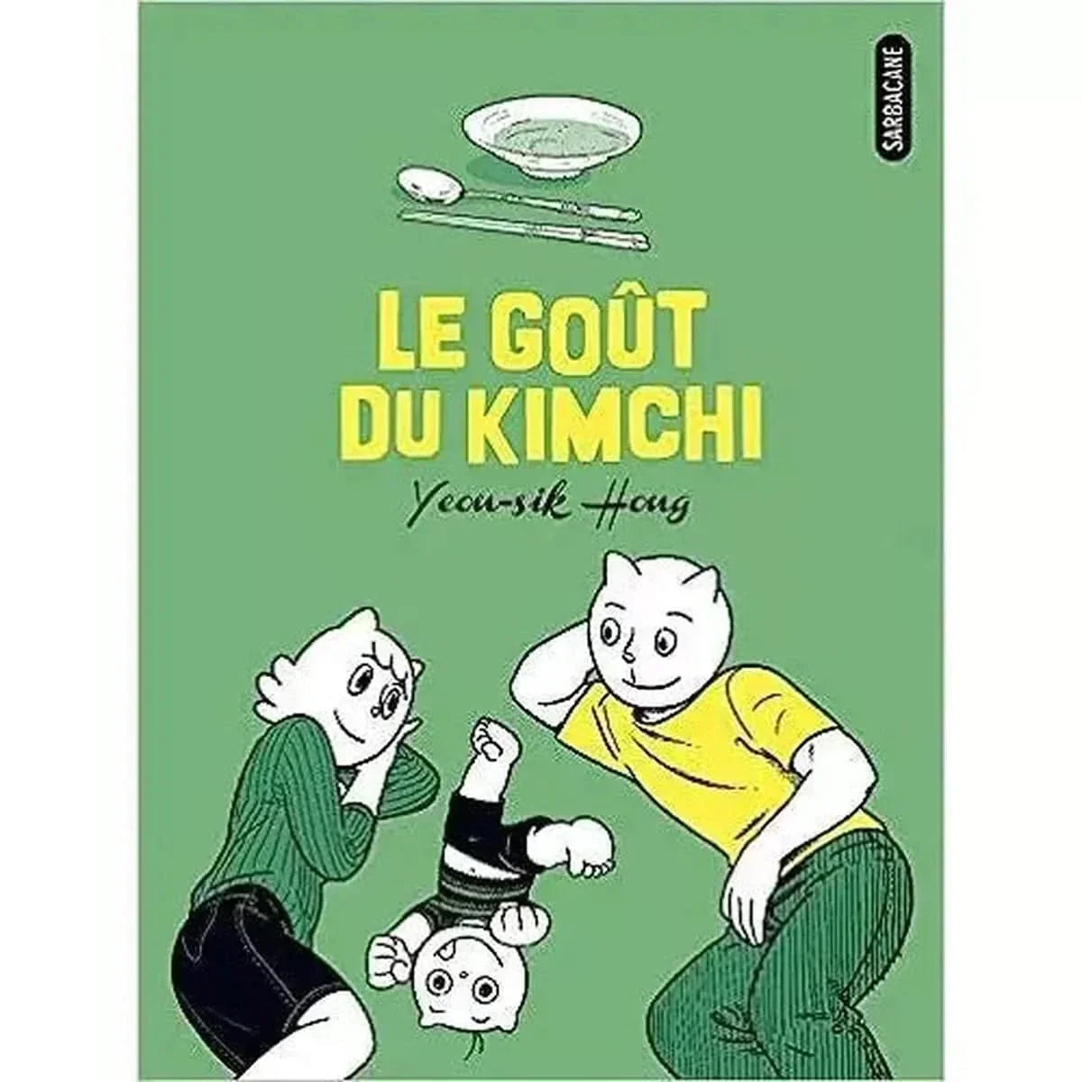 Le goût du Kimchi bd YEON-SIK HONG Auteur , Yeon-Sik Hong Dessins, Writer