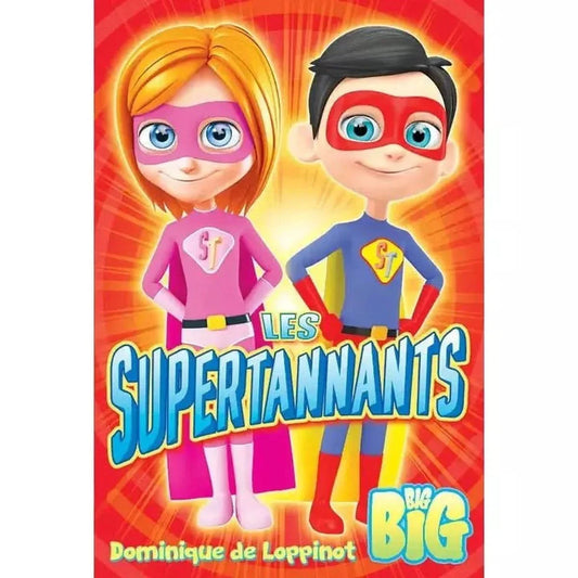 Les Supertannants .Roman enfant