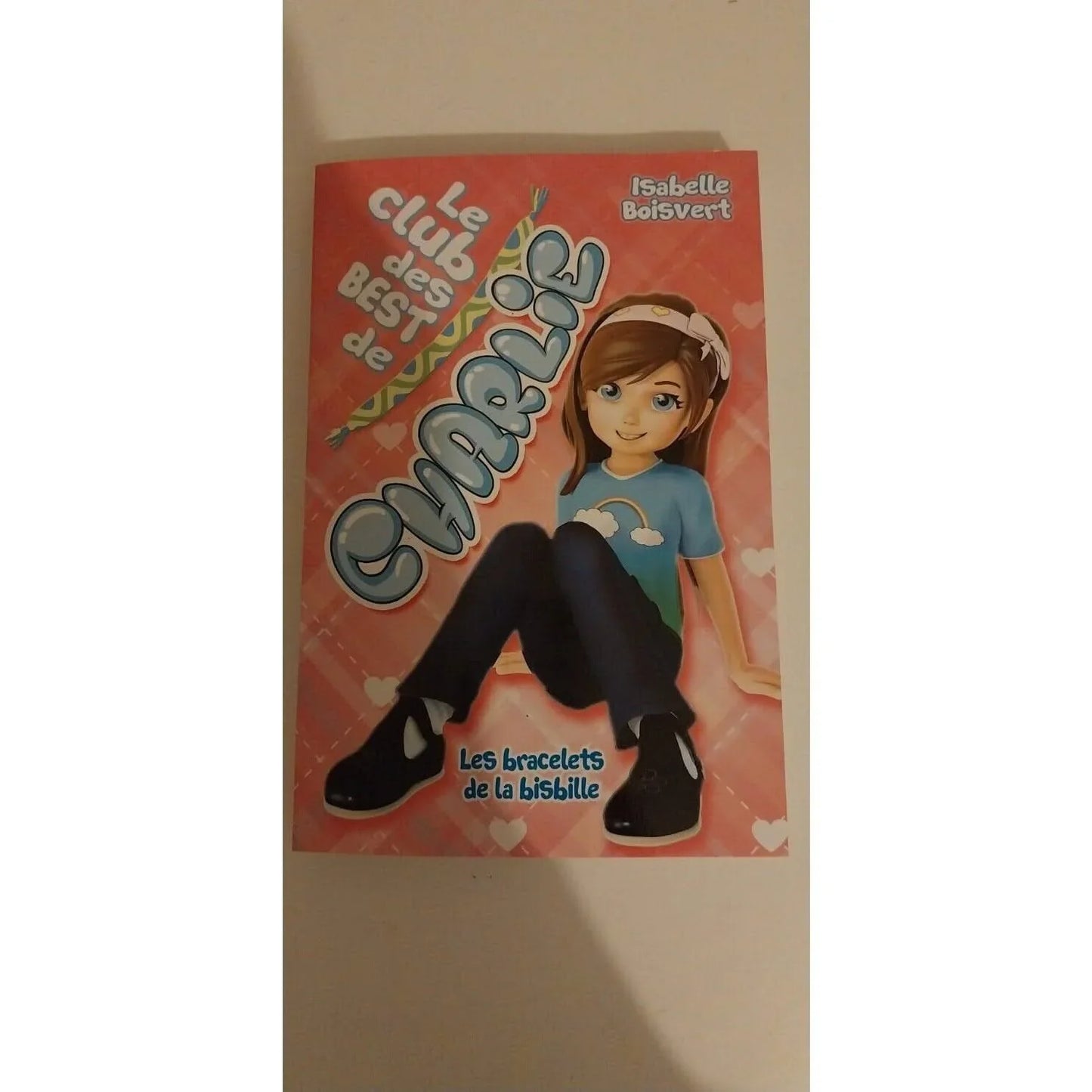 Les bracelets de la bisbille - Isabelle Boisvert