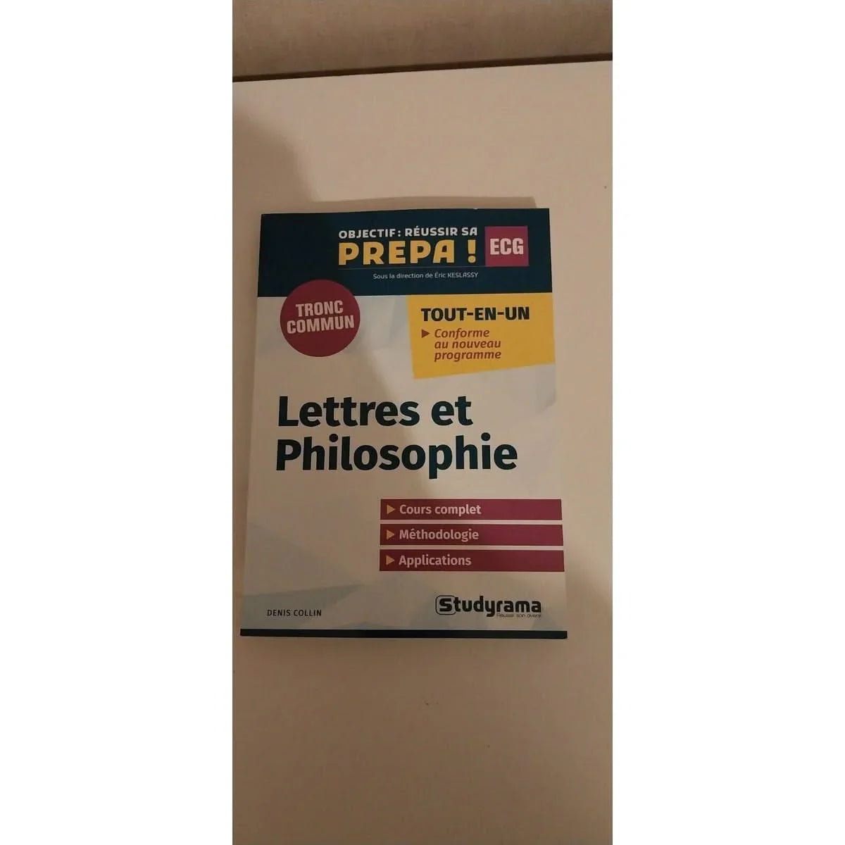 Lettres et Philosophie: Objectif : Réussir sa Prépa Ecg. Cours complet
librairie livre concours