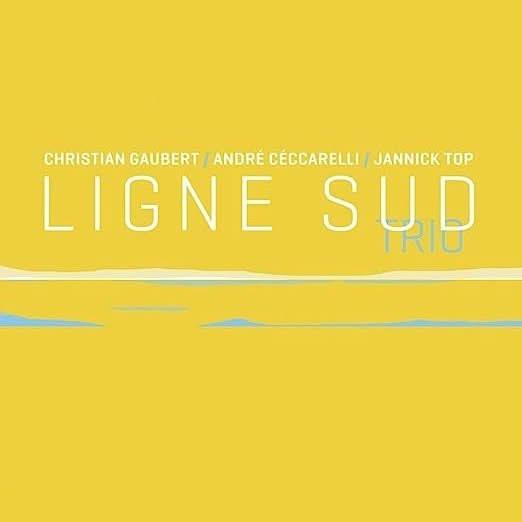 Ligne sud trio - Christian Gaubert Jazz 2013 CD Album