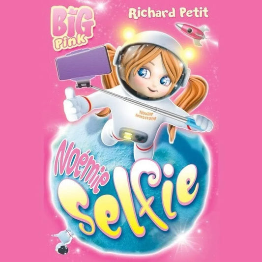 Noémie Selfie .Mon big à moi .roman enfant librairie en ligne