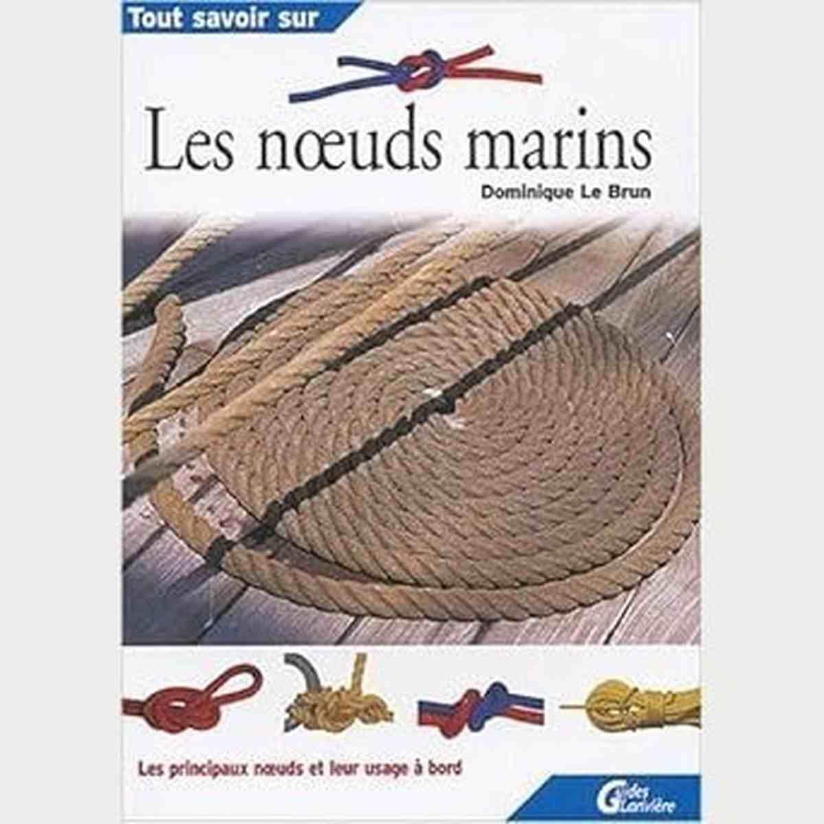Tout savoir sur les noeuds marins
