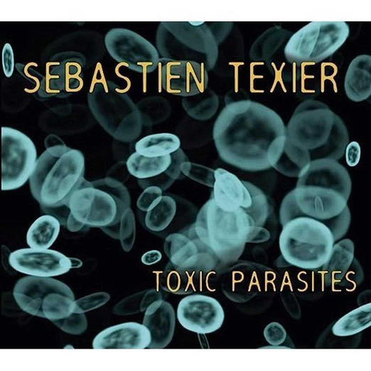 Toxic parasites - Sébastien Texier Jazz 2013 CD Album