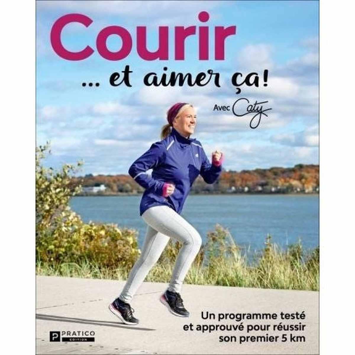 courir et aimer ca Avec caty livre