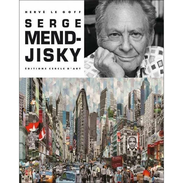 Serge Mendjisky - Le Goff Hervé .Monographie - Hervé Le Goff - Éditions Cercle d'Art